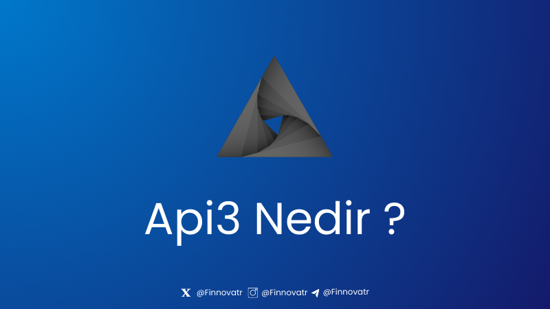 API3 Nedir? Nasıl Çalışır? 
